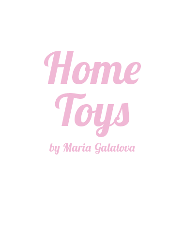 HOMETOYS by Mariya Galatova™